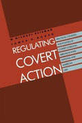Cover: Regulating Covert Action - Yale University Press