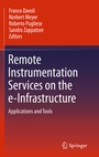 Cover: Remote Instrumentation Services on the e-Infrastructure - Springer