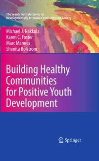 Abbildung von: Building Healthy Communities for Positive Youth Development - Springer