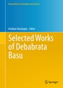 Cover: Selected Works of Debabrata Basu - Springer