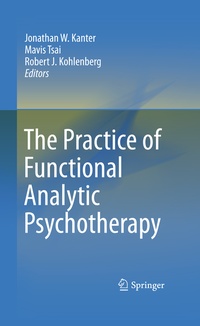 Enlarge image Cover: The Practice of Functional Analytic Psychotherapy - Springer