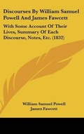 Cover: Discourses by William Samuel Powell and James Fawcett - Kessinger Publishing