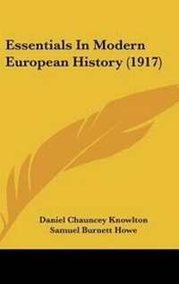 Enlarge image Cover: Essentials In Modern European History (1917) - Kessinger Publishing