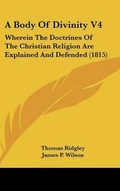 Cover: A Body Of Divinity V4 - Kessinger Publishing
