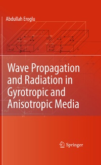 Abbildung von: Wave Propagation and Radiation in Gyrotropic and Anisotropic Media - Springer