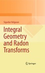 Cover: Integral Geometry and Radon Transforms - Springer