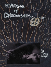 Enlarge image Cover: Streams of Consciousness 69 Times - AuthorHouse