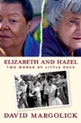 Cover: Elizabeth and Hazel - Yale University Press