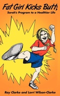 Cover: Fat Girl Kicks Butt; - AuthorHouse