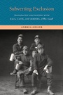 Cover: Subverting Exclusion - Yale University Press