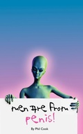 Cover: Men Are From Penis! - AuthorHouse