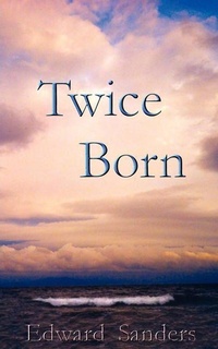 Enlarge image Cover: Twice Born - Authorhouse