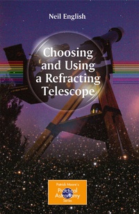 Enlarge image Cover: Choosing and Using a Refracting Telescope - Springer