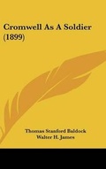 Cover: Cromwell as a Soldier (1899) - Kessinger Publishing
