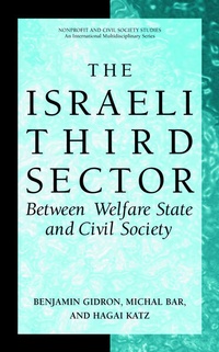Enlarge image Cover: The Israeli Third Sector - Kluwer Academic/Plenum Publishers