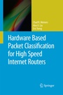 Cover: Hardware Based Packet Classification for High Speed Internet Routers - Springer