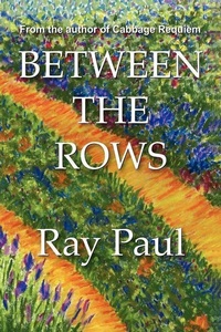 Enlarge image Cover: Between the Rows - Authorhouse