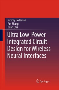 Enlarge image Cover: Ultra Low-Power Integrated Circuit Design for Wireless Neural Interfaces - Springer