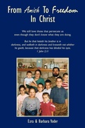 Cover: From Amish To Freedom In Christ - AuthorHouse