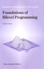 Cover: Foundations of Bilevel Programming - Kluwer Academic/Plenum Publishers