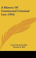 Cover: A History Of Continental Criminal Law (1916) - Kessinger Publishing