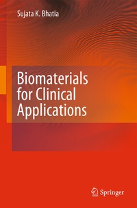 Enlarge image Cover: Biomaterials for Clinical Applications - Springer