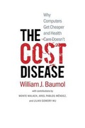 Cover: The Cost Disease - Yale University Press