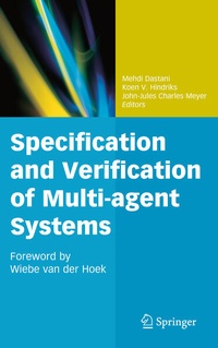 Enlarge image Cover: Specification and Verification of Multi-agent Systems - Springer
