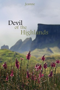 Enlarge image Cover: Devil of the Highlands - AuthorHouse