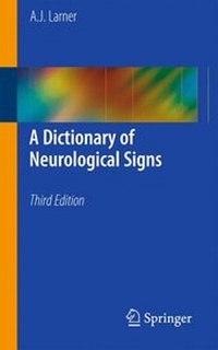 Enlarge image Cover: A Dictionary of Neurological Signs - Springer