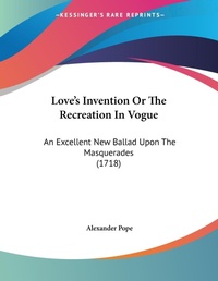 Abbildung von: Love's Invention Or The Recreation In Vogue - Kessinger Publishing