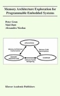 Cover: Memory Architecture Exploration for Programmable Embedded Systems - Kluwer Academic Publishers