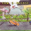 Cover: Can I Please Have a Pet Dinosaur? - AuthorHouse
