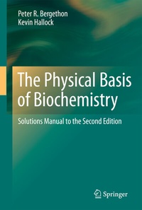 Enlarge image Cover: The Physical Basis of Biochemistry - Springer