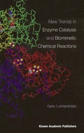 Cover: New Trends in Enzyme Catalysis and Biomimetic Chemical Reactions - Springer