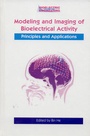 Cover: Modeling & Imaging of Bioelectrical Activity - Kluwer Academic/Plenum Publishers