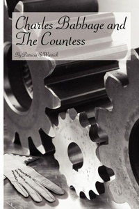 Enlarge image Cover: Charles Babbage and The Countess - AuthorHouse