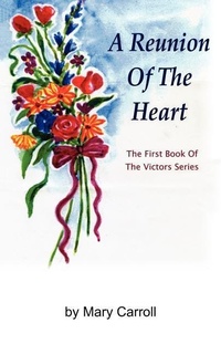 Enlarge image Cover: A Reunion of the Heart - Authorhouse