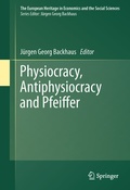 Cover: Physiocracy, Antiphysiocracy and Pfeiffer - Springer