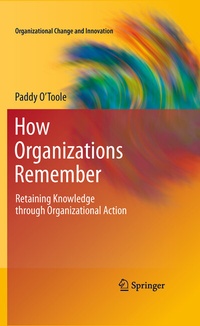 Enlarge image Cover: How Organizations Remember - Springer