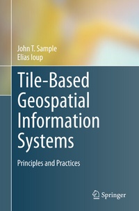 Enlarge image Cover: Tile-Based Geospatial Information Systems - Springer