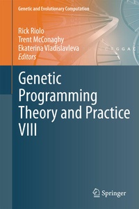 Enlarge image Cover: Genetic Programming Theory and Practice VIII - Springer