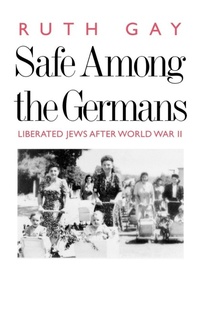 Enlarge image Cover: Safe Among the Germans - Yale University Press