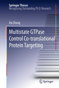 Enlarge image Cover: Multistate GTPase Control Co-translational Protein Targeting - Springer