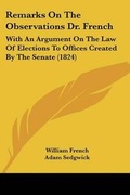 Cover: Remarks On The Observations Dr. French - Kessinger Publishing Co
