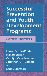 Enlarge image Cover: Successful Prevention and Youth Development Programs - Kluwer Academic/Plenum Publishers