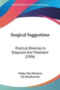 Abbildung von: Surgical Suggestions - Kessinger Publishing