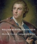 Cover: William Burton Conyngham and His Irish Circle of Antiquarian Artists - Yale University Press