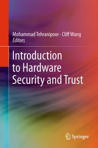 Enlarge image Cover: Introduction to Hardware Security and Trust - Springer