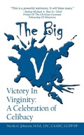 Cover: The Big V Victory In Virginity - AuthorHouse
